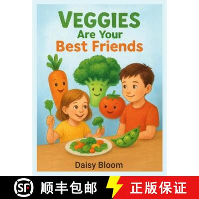 【3-4周达】精装 Veggies Are Your Best Friends : (Kid Books, Children's Books) [9798295787485]