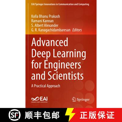 【3-4周达】精装 Advanced Deep Learning for Engineers and Scientists: A Practical Approach [9783030665180]