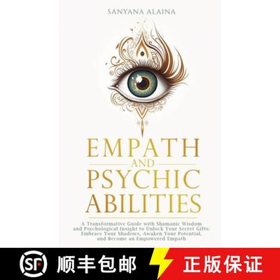 【3-4周达】Empath and Psychic Abilities: A Transformative Guide with Shamanic Wisdom and Psychologica... [9783982653105]