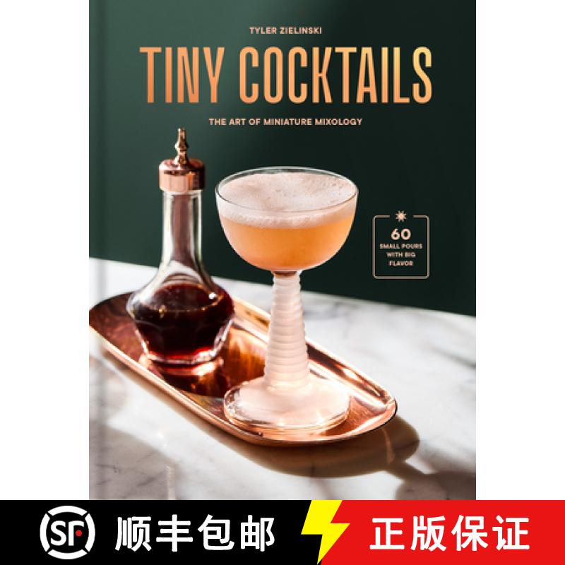 【3-4周达】Tiny Cocktails: The Art of Miniature Mixology: A Cocktail Recipe Book [9780593796917]