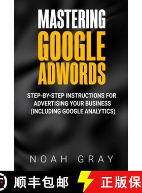 【3-4周达】Mastering Google AdWords: Step-by-Step Instructions for Advertising Your Business (Includi... [9781989711002]
