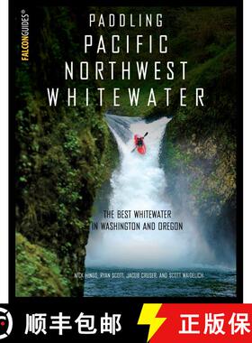 【3-4周达】Paddling Pacific Northwest Whitewater [9781493023066]
