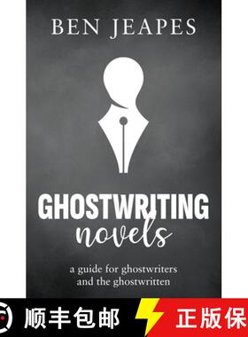 【3-4周达】Ghostwriting Novels: A Guide for Ghostwriters and the Ghostwritten [9781068683008]