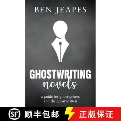 【3-4周达】Ghostwriting Novels: A Guide for Ghostwriters and the Ghostwritten [9781068683008]