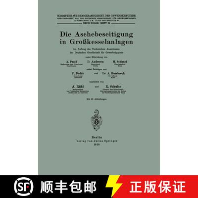【3-4周达】Die Aschebeseitigung in Großkesselanlagen : Im Auftrag des Technischen Ausschusses der De... [9783642937637]