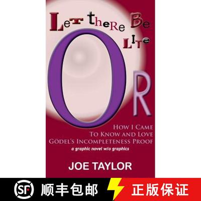 【3-4周达】Let There Be Lite: Or, How I Came to Know and Love Godel's Incompleteness Proof [9781604891454]
