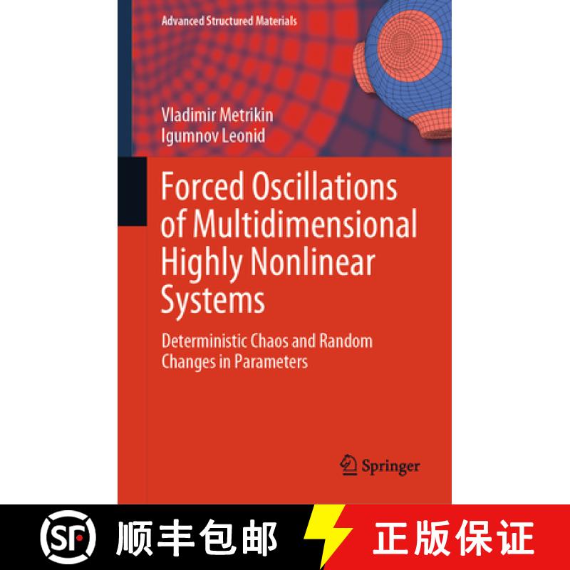 【3-4周达】Forced Oscillations of Multidimensional Highly Nonlinear Systems: Deterministic Chaos and ... [9789819767786]