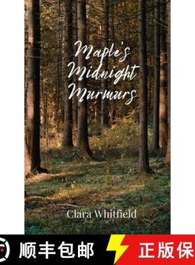 预订 Maple's Midnight Murmurs [9781805675822]