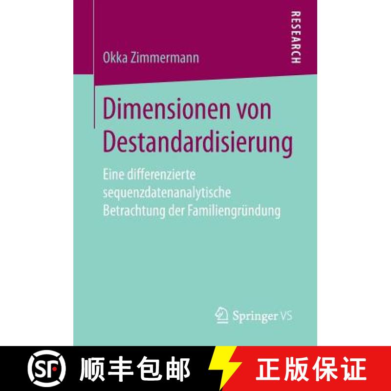 【3-4周达】Dimensionen von Destandardisierung : Eine differenzierte sequenzdatenanalytische Betrachtu... [9783658199487]