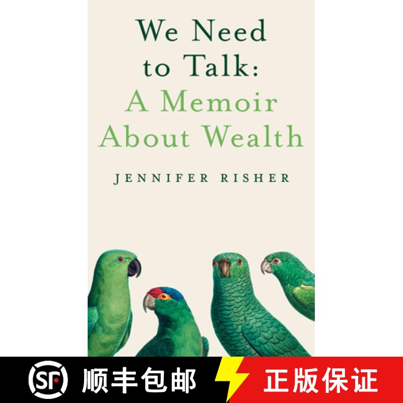 【3-4周达】We Need To Talk: A Memoir About Wealth: A Memoir about Wealth [9781939096463]