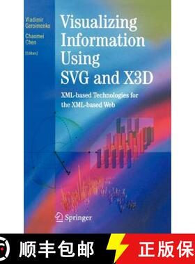 【3-4周达】Visualizing Information Using SVG and X3D : XML-based Technologies for the XML-based Web [9781852337902]