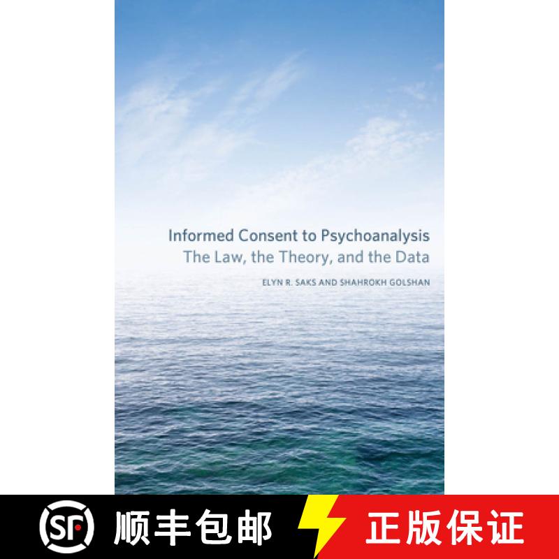 【3-4周达】Informed Consent to Psychoanalysis: The Law, the Theory, and the Data [9780823249770]
