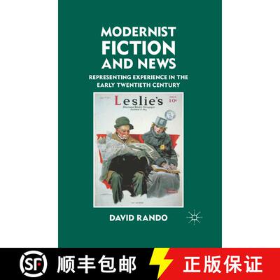 【3-4周达】Modernist Fiction and News : Representing Experience in the Early Twentieth Century (1st e... [9781349295999]
