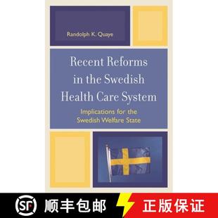 【3-4周达】Recent Reforms in the Swedish Health Care System : Implications for the Swedish Welfare State [9780761837886]