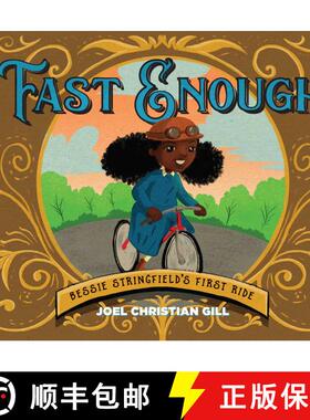 【3-4周达】Fast Enough : Bessie Stringfield's First Ride [9781549303142]