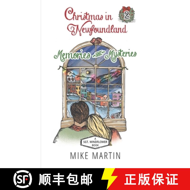 【3-4周达】Christmas in Newfoundland - Memories and Mysteries: A Sgt. Windflower Holiday Mystery [9781990896033]