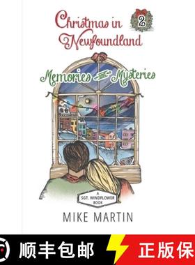 预订 Christmas in Newfoundland - Memories and Mysteries: A Sgt. Windflower Holiday Mystery [9781990896033]