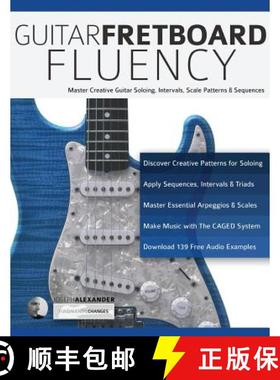 【3-4周达】Guitar Fretboard Fluency: The Creative Guide to Mastering the Guitar [9781789330618]