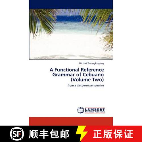 【3-4周达】A Functional Reference Grammar of Cebuano (Volume Two) [9783846591505]