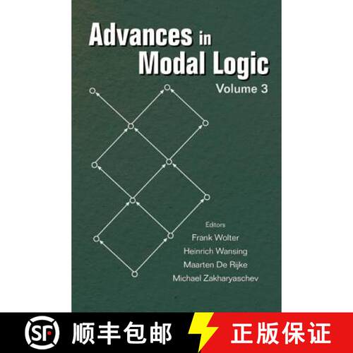 预订 精装 ADVANCES IN MODAL LOGIC: VOLUME 3 [9789812381798]