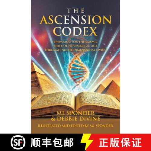 【3-4周达】The Ascension Codex: Preparing for the Cosmic Shift of November 22, 2033, Through Ninth-Di... [9798765256909]