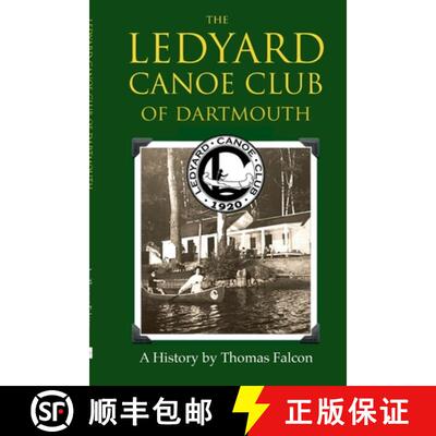 【3-4周达】The Ledyard Canoe Club of Dartmouth: A History [9781678177140]