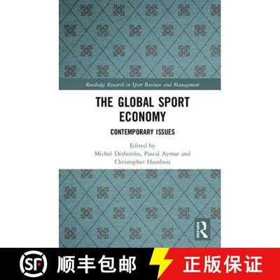 【3-4周达】精装 The Global Sport Economy: Contemporary Issues [9780367151058]