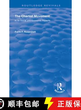 【3-4周达】The Chartist Movement : In its Social and Economic Aspects [9780367139452]