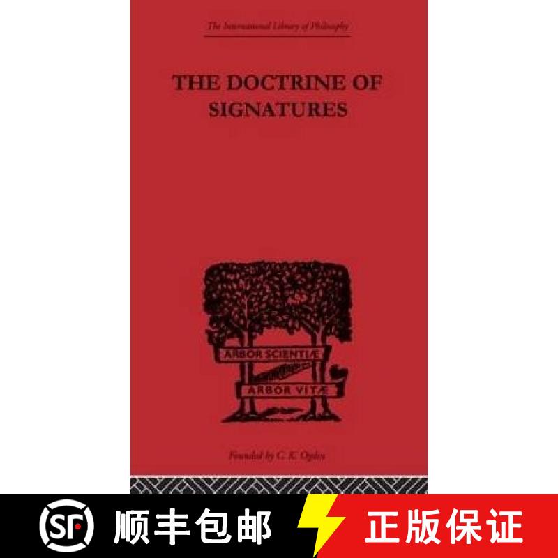 【3-4周达】Doctrine of Signatures: A Defence of Theory in Medicine [9780415614153]
