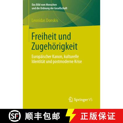 【3-4周达】精装 Freiheit und Zugehörigkeit : Europäischer Kanon, kulturelle Identität und postmode... [9783658013356]