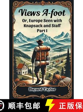 【3-4周达】Views A-footOr, Europe Seen with Knapsack and Staff PART I (Edition2024) [9789368097846]