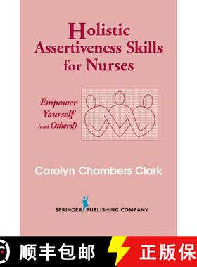 【3-4周达】Holistic Assertiveness Skills for Nurses : Empower Yourself (and Others!) [9780826117144]