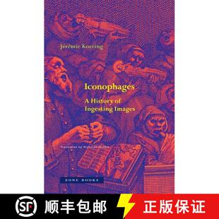 【3-4周达】Iconophages – A History of Ingesting Images [9781945861161]