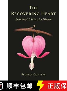 【3-4周达】The Recovering Heart: Emotional Sobriety for Women [9781616494377]