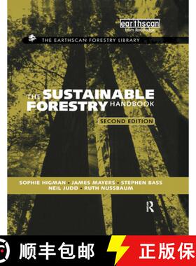 【3-4周达】精装 The Sustainable Forestry Handbook: A Practical Guide for Tropical Forest Managers on ... [9781844071180]