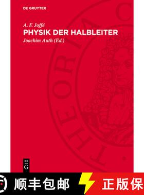 【3-4周达】精装 Physik Der Halbleiter [9783112762103]