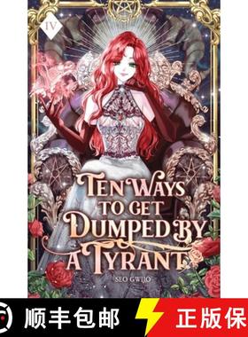 预订 Ten Ways to Get Dumped by a Tyrant: Volume IV (Light Novel) [9781959742241]
