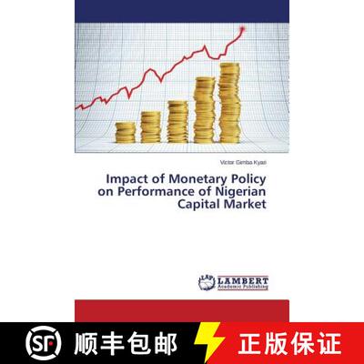 预订 Impact of Monetary Policy on Performance of Nigerian Capital Market [9783659634598]