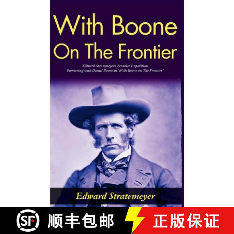 【3-4周达】With Boone on The Frontier: Edward Stratemeyer's Frontier Expedition: Pioneering with Dani... [9789359575018]图片