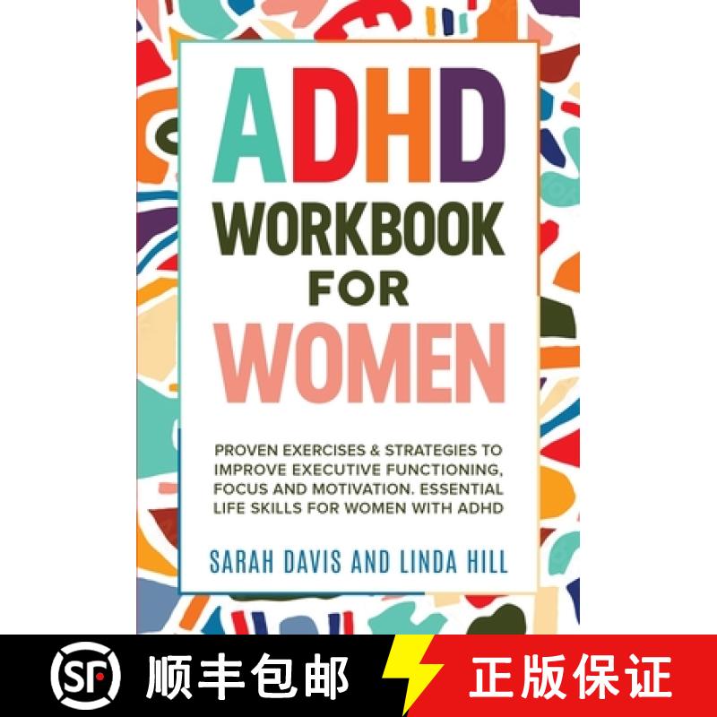 【2-3周达】ADHD Workbook for Women: Proven Exercises & Strategies to Improve Executive Functioning, F... [9781959750031]