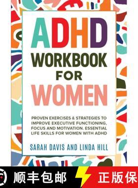 【3-4周达】ADHD Workbook for Women: Proven Exercises & Strategies to Improve Executive Functioning, F... [9781959750031]