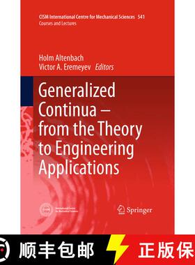 【3-4周达】Generalized Continua - from the Theory to Engineering Applications (Softcover reprint of t... [9783709148440]