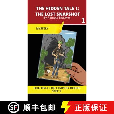 【3-4周达】精装 The Hidden Tale 1. The Lost Snapshot: Decodable Chapter Book Series for Students Lear... [9781648313035]