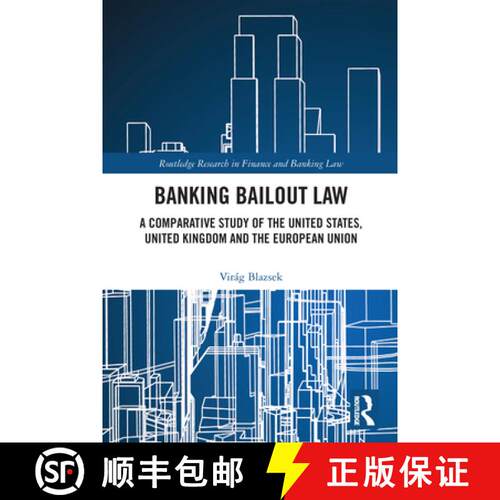 【3-4周达】Banking Bailout Law: A Comparative Study of the United States, United Kingdom and the Euro... [9780367567583]