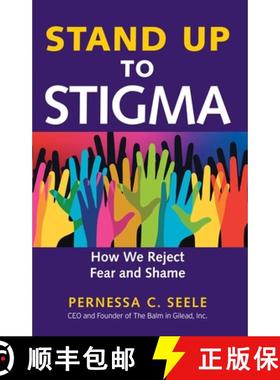 【3-4周达】Stand Up to Stigma: How We Reject Fear and Shame [9781626569379]