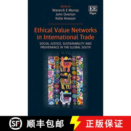 【3-4周达】精装 Ethical Value Networks in International Trade: Social Justice, Sustainability and Pro... [9781800374492]