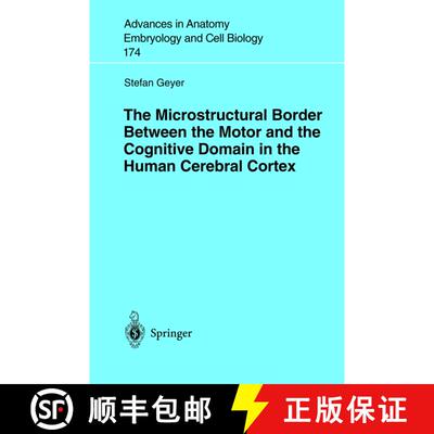 【3-4周达】The Microstructural Border Between the Motor and the Cognitive Domain in the Human Cerebra... [9783540402282]