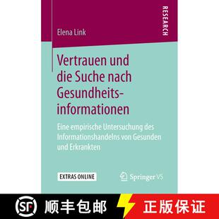 【3-4周达】Vertrauen und die Suche nach Gesundheitsinformationen : Eine empirische Untersuchung des I... [9783658249106]