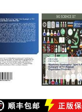 预订 Myotonic Dystrophy Type 1:An Eyesight of Tri Repeat Expansion Disorder [9783330651777]