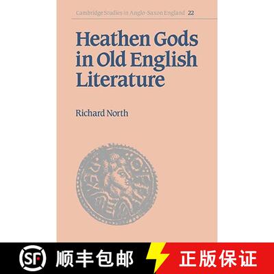 【3-4周达】Heathen Gods in Old English Literature: - Heathen Gods in Old English Literature [9780521030267]